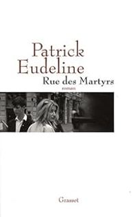 Patrick Eudeline - Rue des Martyrs