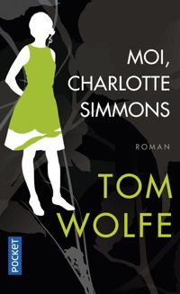 Tom Wolfe - Moi , Charlotte Simmons