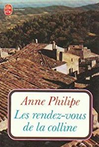 Anne Philipe - Les rendez-vous de la colline