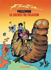 Couverture du livre Le Secret de Félicien - Fred 