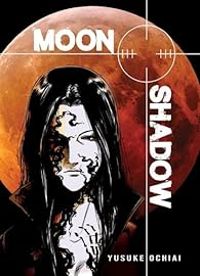 Couverture du livre Moon shadow - Yusuke Ochiai