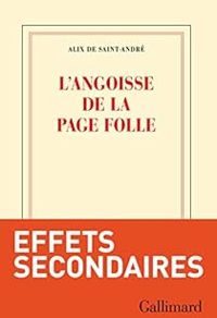 Couverture du livre L'angoisse de la page folle - Alix De Saint Andre