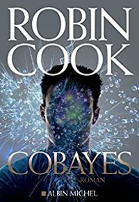 Robin Cook - Cobayes