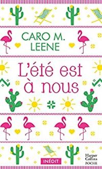 Caro M Leene - L'été est à nous