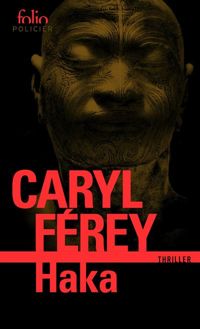 Couverture du livre Haka - Caryl Ferey