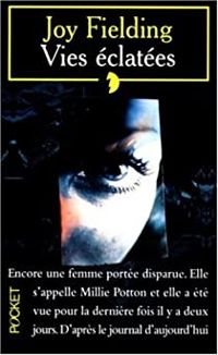 Couverture du livre Vies éclatées - Joy Fielding