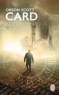 Couverture du livre Pisteur - Livre 1 - Orson Scott Card