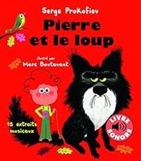 Couverture du livre Pierre et le loup: 15 extraits musicaux - Serguei Prokofiev