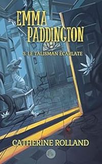 Catherine Rolland - Le talisman écarlate