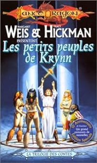 Margaret Weis - Les petits peuples de Krynn