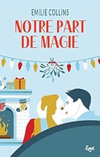 Milie Riger - Notre part de magie