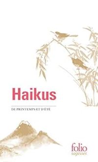 Zeno Bianu - Haikus de printemps et d'été