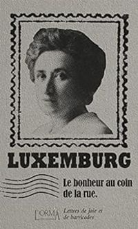 Couverture du livre Lettres de joie et de barricades - Rosa Luxemburg - Eusebio Trabucchi