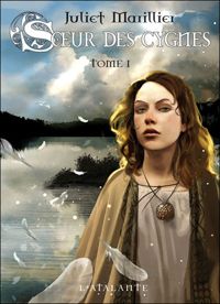 Couverture du livre Soeur des cygnes - Juliet Marillier