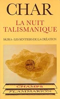 Couverture du livre La Nuit talismanique - Rene Char