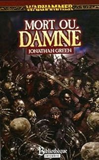 Jonathan Green - Warhammer : Mort ou Damné