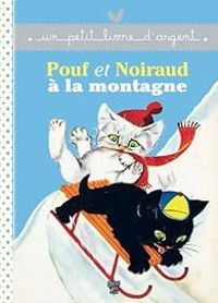 Pierre Probst - Pouf et Noiraud à la montagne