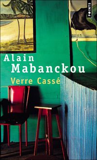 Couverture du livre Verre Cassé - Alain Mabanckou