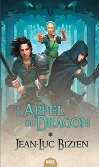 Jean Luc Bizien - L'appel du dragon