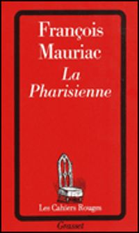 François Mauriac - La Pharisienne