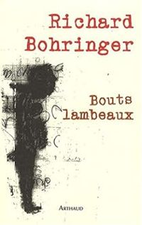 Richard Bohringer - Bouts lambeaux 