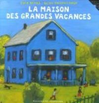 Kate Banks - La maison des grandes vacances