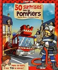 Couverture du livre 50 surprises chez les pompiers - Jean Luc Bizien