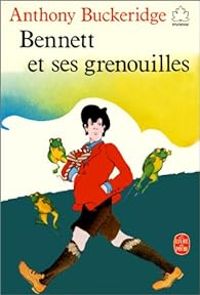 Buckeridge Anthony - Bennett et ses grenouilles