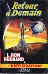 L Ron Hubbard - Retour à demain