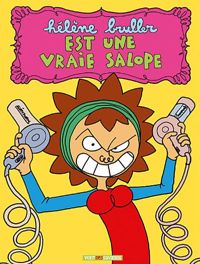 Couverture du livre Hélène Bruller est une vraie salope - Helene Bruller