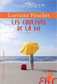 Lorraine Fouchet - Les couleurs de la vie