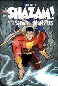 Couverture du livre Shazam contre la société des monstres - Jeff Smith