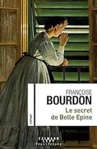 Francoise Bourdon - Le secret de Belle Épine