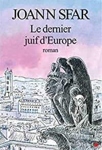 Couverture du livre Le dernier juif d'Europe - Joann Sfar