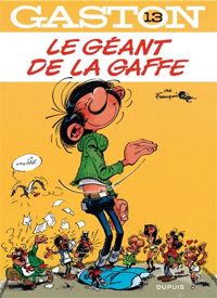 Franquin - Le géant de la gaffe