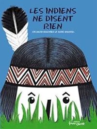 Couverture du livre Les Indiens ne disent rien - Richard Marnier - Aude Maurel