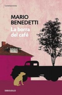 Mario Benedetti - La borra del café