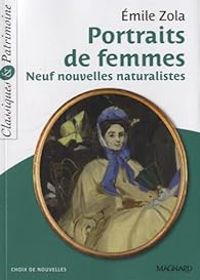 Mile Zola - Portraits de femmes - Neuf nouvelles naturalistes