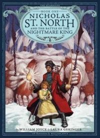 William Joyce - Laura Geringer - Nicholas St. North and the Battle of the Nightmare King