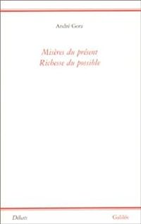 Couverture du livre Misères du présent. Richesse du possible - Andre Gorz