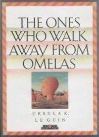 Couverture du livre The Ones Who Walk Away From Omelas - Ursula K Le Guin