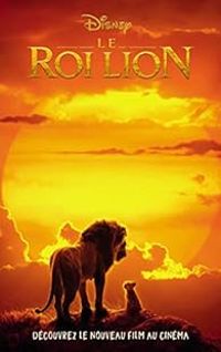 Walt Disney - Le Roi Lion : Le roman du film