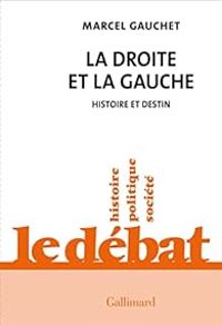 Couverture du livre La droite et la gauche - Marcel Gauchet