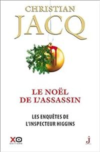 Christian Jacq - Le noël de l'assassin