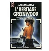 Jacques Sadoul - L'heritage greenwood ***