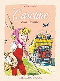 Pierre Probst - Caroline à la ferme