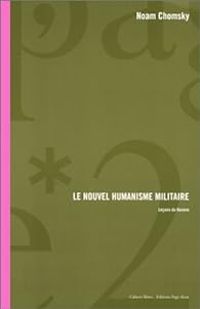 Couverture du livre Le nouvel humanisme militaire - Noam Chomsky