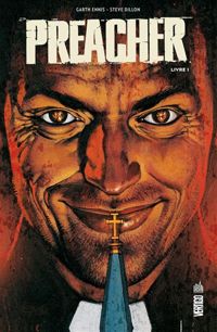 Couverture du livre PREACHER - Garth Ennis - Steve Dillon