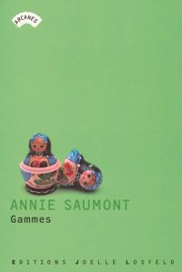 Annie Saumont - Gammes