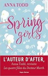 Anna Todd - Spring girls